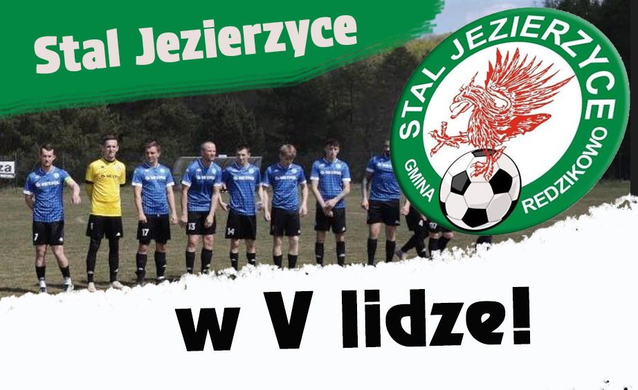 Klasa A:  Stal Jezierzyce z awansem do Klasy Okręgowej