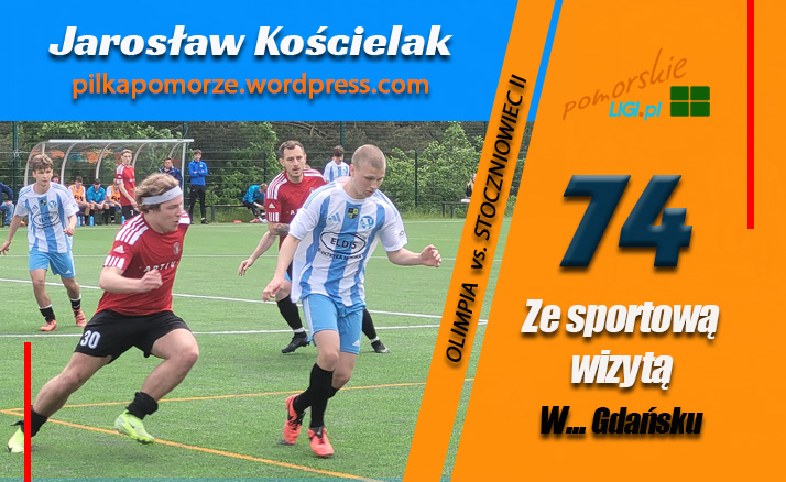 Jarosław Kościelak:  Ze sportową wizytą w.. Gdańsku