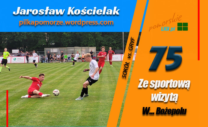 Jarosław Kościelak: Ze sportową wizytą w… Bożepolu