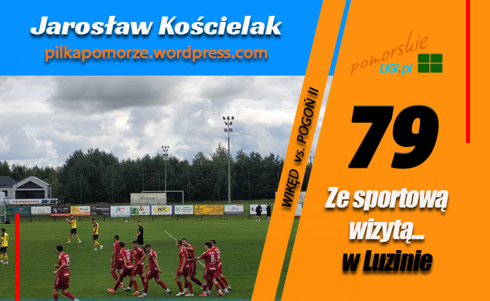 Jarosław Kościelak:  Ze sportową wizytą w… Luzinie