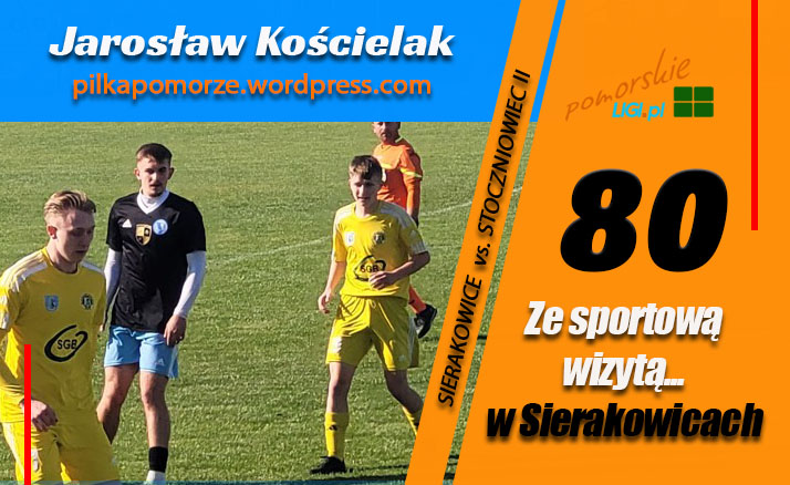 Jarosław Kościelak: Ze sportową wizytą w… Sierakowicach