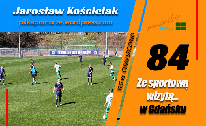 JAROSŁAW KOŚCIELAK: ZE SPORTOWĄ WIZYTĄ W.. GDAŃSKU